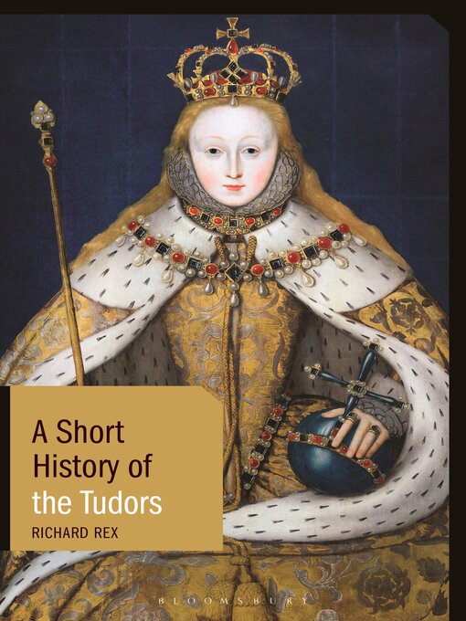 Title details for A Short History of the Tudors by Richard Rex - Wait list